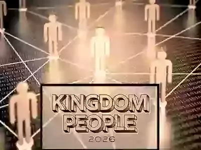 2026 - Kingdom People Presentation